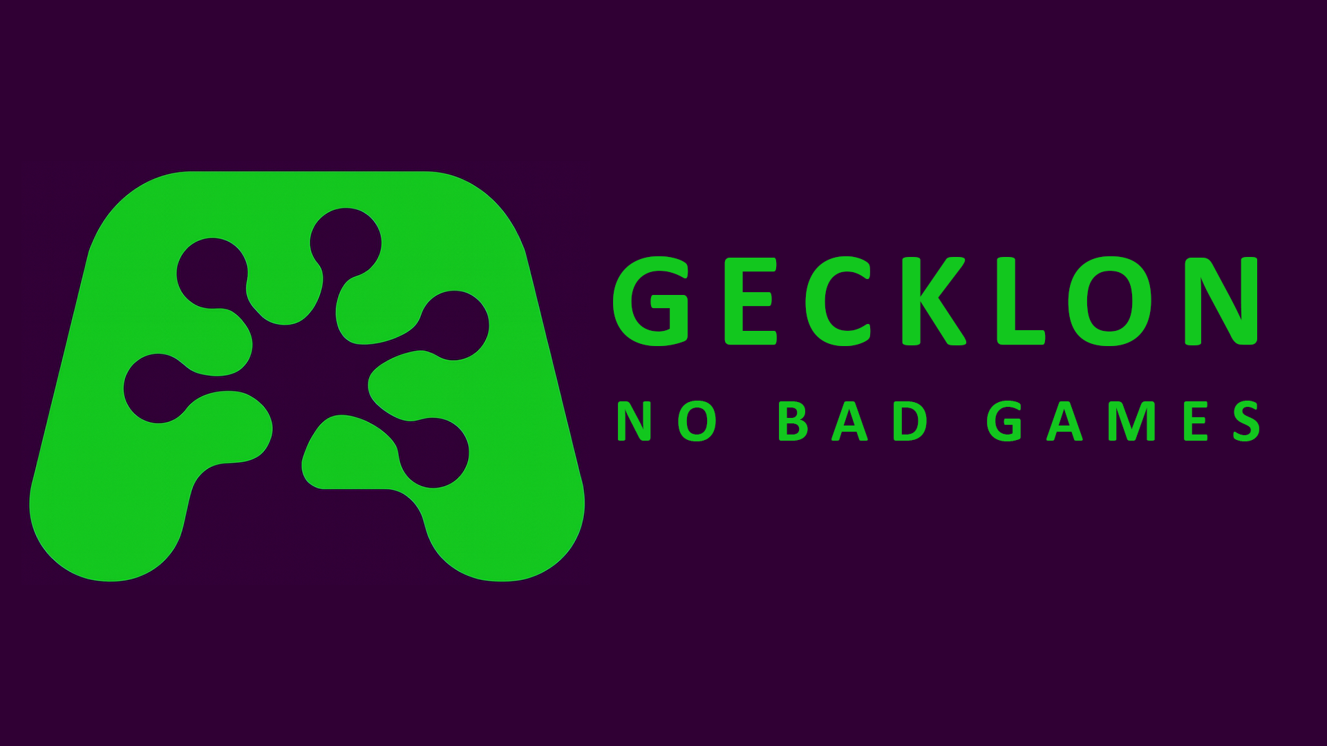 Gecklon: No Bad Games